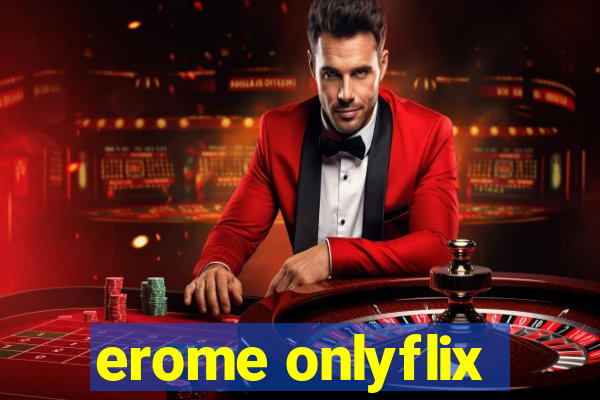 erome onlyflix